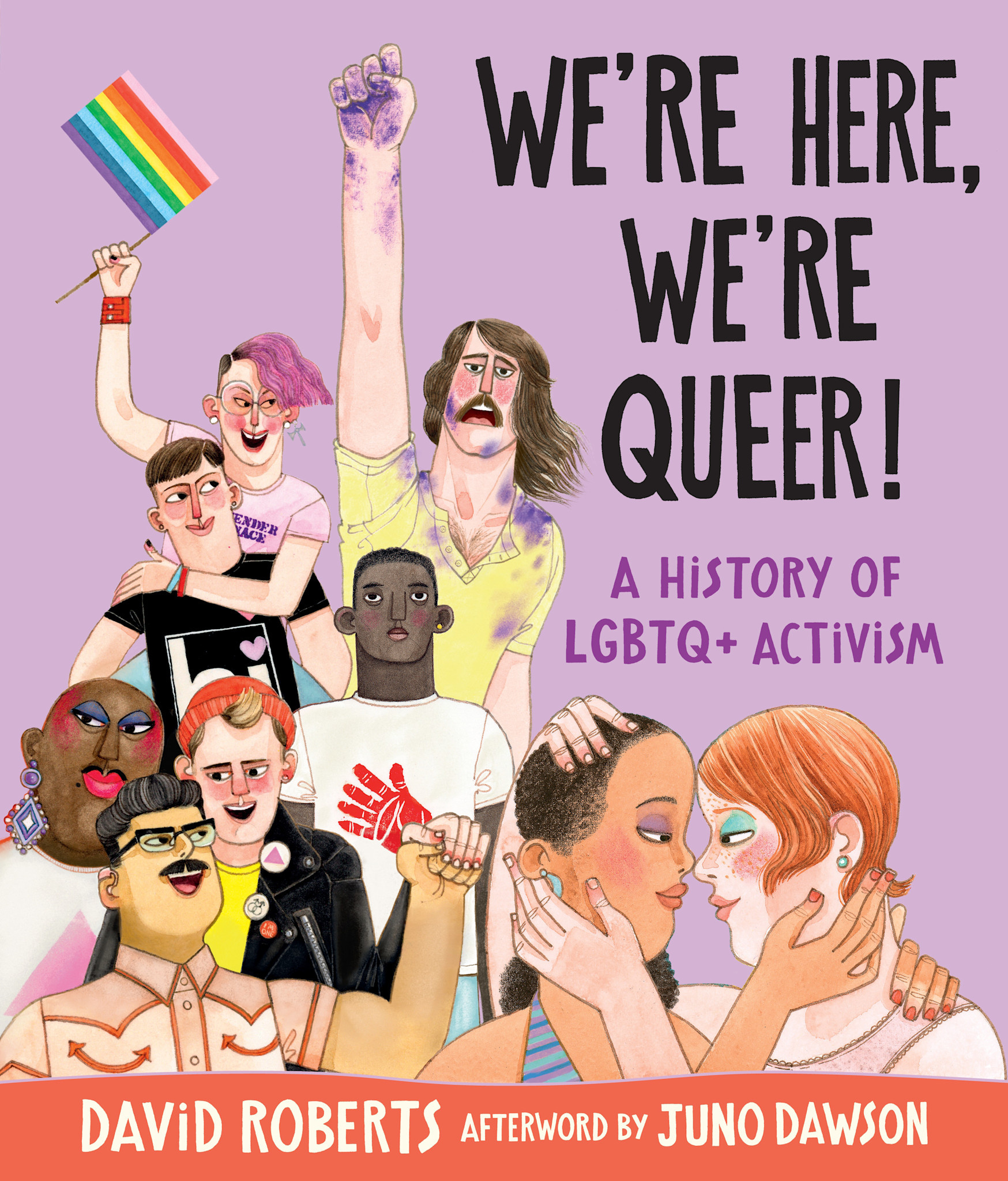 Candlewick Studio We're Here, We're Queer!: A History of LGBTQ+ Activism