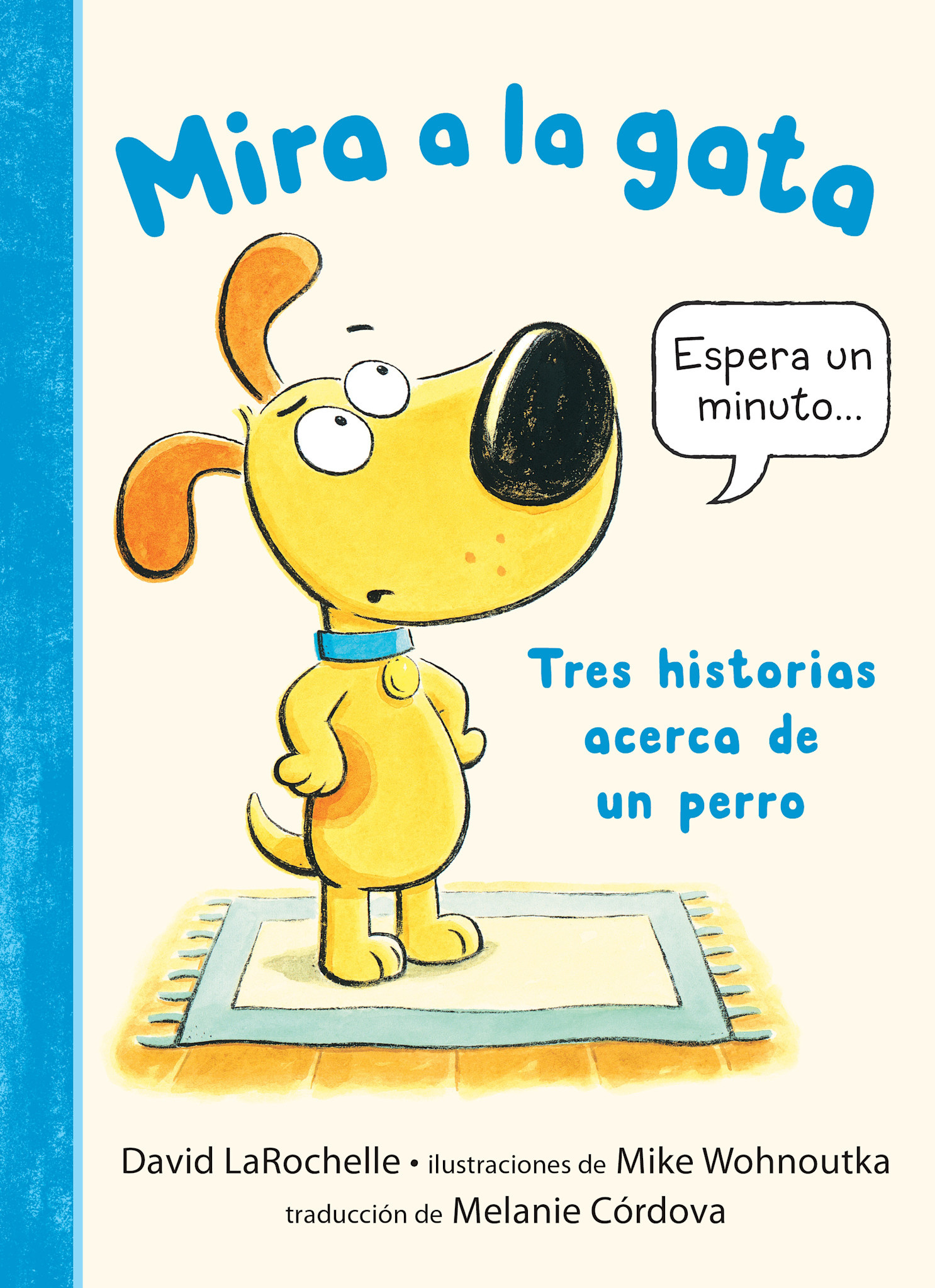 Candlewick Mira a la gata: Tres historias acerca de un perro