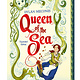 Candlewick Queen of the Sea: A Graphic Novel