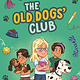 The Old Dogs' Club
