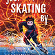 Just Skating By