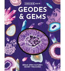 Chartwell Books Inside Out Geodes & Gems: Break Open Nature's Secret Treasures
