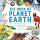 words & pictures The Book of Planet Earth: Our World in 500+ Facts and Stories