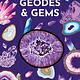 Chartwell Books Inside Out Geodes & Gems: Break Open Nature's Secret Treasures