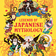Wide Eyed Editions Legends of Japanese Mythology: Meet the Heroes, Spirits, Monsters and Yokai of Japanese Folklore