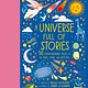 Frances Lincoln Children's Books A Universe Full of Stories: 50 extraordinary tales of the skies, stars and beyond