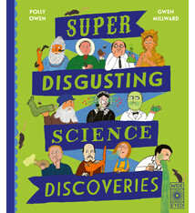 Wide Eyed Editions Super-Disgusting Science Discoveries