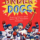 Bushel & Peck Books Game Changers: Underdogs: Inspiring Stories for Kids About Sports' Most Unbelievable Moments, from Improbable Upsets to Historic Triumphs