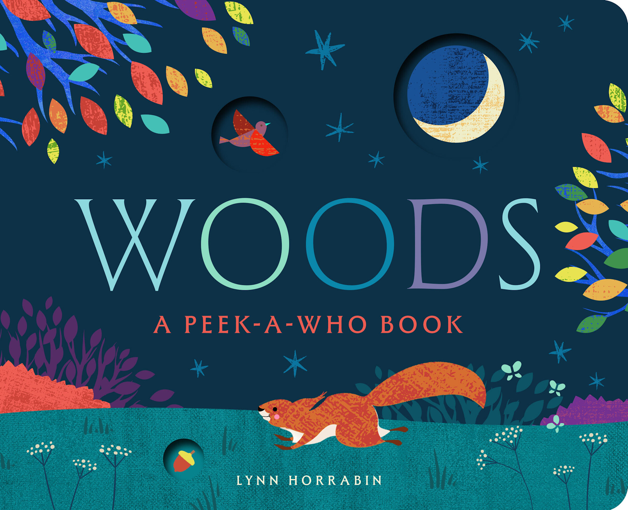 Bushel & Peck Books Woods: A Peek-a-Who Book