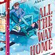 Norton Young Readers All the Way Home: A Novel