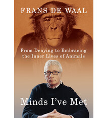 Minds I've Met: From Denying to Embracing the Inner Lives of Animals