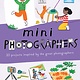 Mini Photographers: 20 Projects Inspired by the Great Photographers