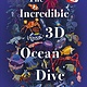 The Incredible 3D Ocean Dive