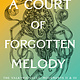Bloomsbury Publishing A Court of Forgotten Melody