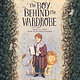 Eerdmans Books for Young Readers The Boy Behind the Wardrobe: How C.S. Lewis Grew Up to Create Narnia