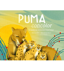 Eerdmans Books for Young Readers Puma Concolor: In Search of Patagonia’s Wild Pumas