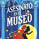 Montgomery Bonbon: Asesinato en el museo / Montgomery Bonbon: Murder in the Museum