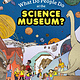 Chronicle Books What Do People Do at the Science Museum?
