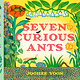 Chronicle Books Seven Curious Ants