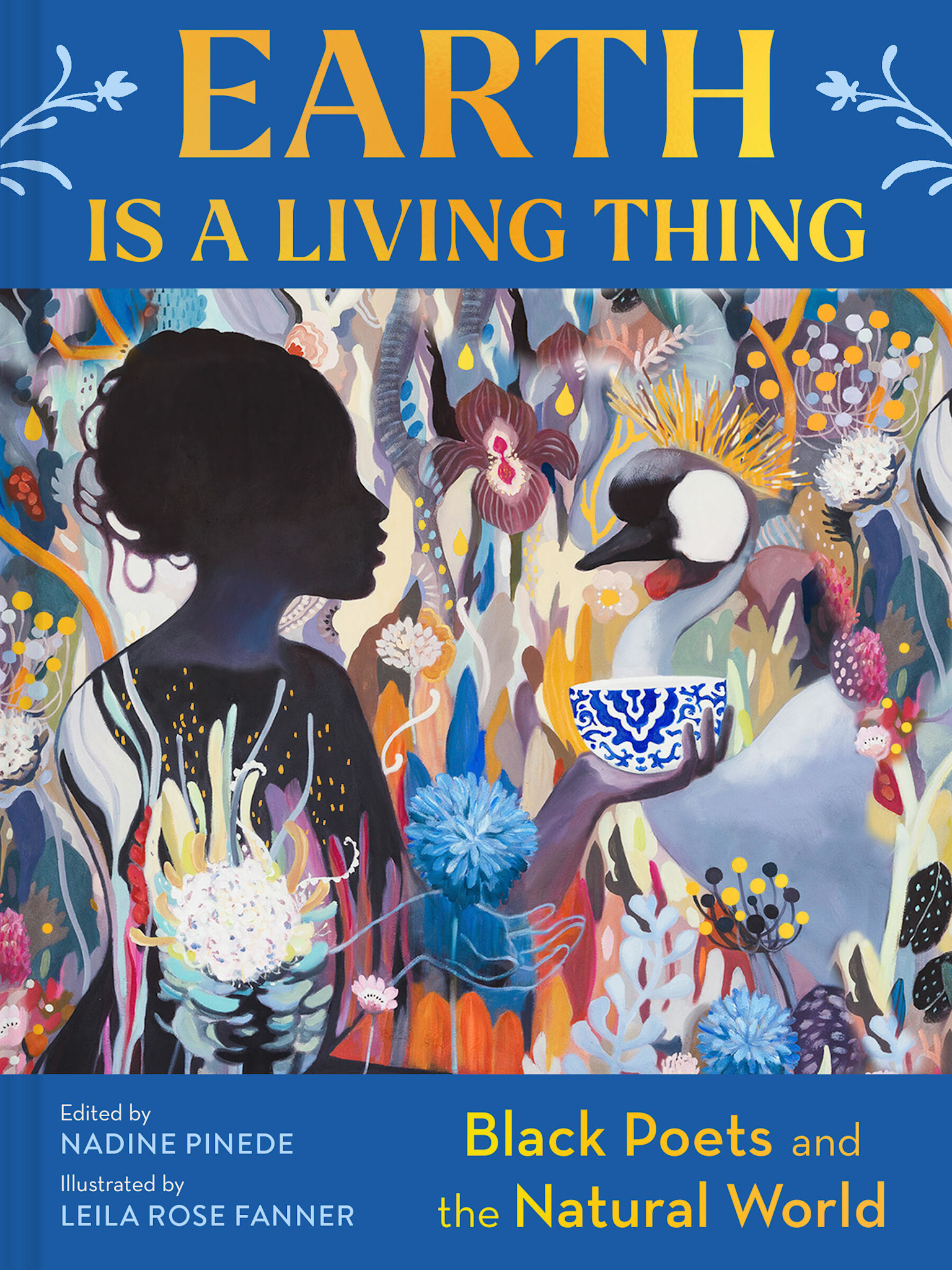 Chronicle Books Earth Is a Living Thing: Black Poets and the Natural World
