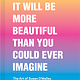 Chronicle Books It Will Be More Beautiful Than You Could Ever Imagine: The Art of Susan O’Malley
