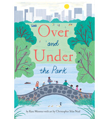 Chronicle Books Over and Under the Park