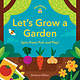 Chronicle Books Little Helpers: Let’s Grow a Garden: Spin, Press, Pull, and Play!