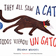 Chronicle Books They All Saw a Cat/Todos vieron un gato (English-Spanish Bilingual Edition)