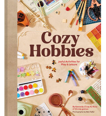 Chronicle Books Cozy Hobbies: Joyful Activities for Play & Leisure
