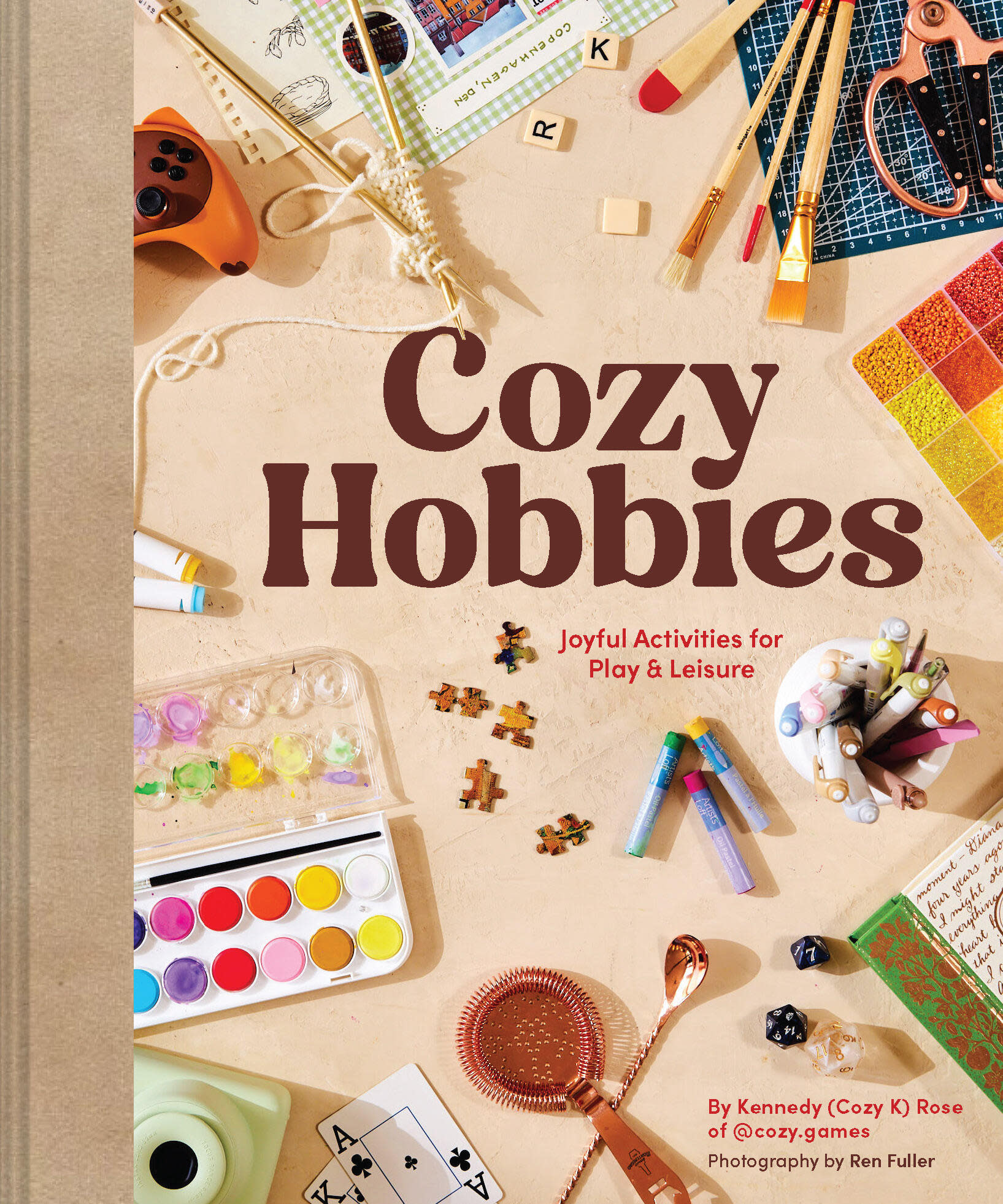 Chronicle Books Cozy Hobbies: Joyful Activities for Play & Leisure