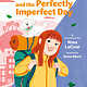Chronicle Books Ella Josephine and the Perfectly Imperfect Day: Book 3