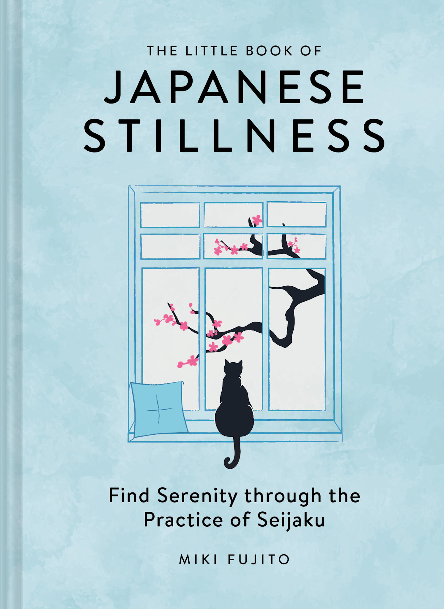 Chronicle Books The Little Book of Japanese Stillness: Find Serenity Through the Practice of Seijaku