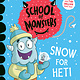 Snow For Heti: School of Monsters