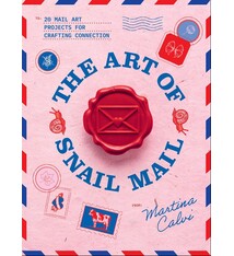 The Art of Snail Mail: 20 Mail Art Projects for Crafting Connection
