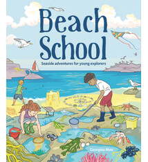 GMC Publications Beach School: Seaside Adventures for Young Explorers