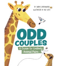 Owlkids Odd Couples: A Guide to Unlikely Animal Pairs