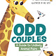 Owlkids Odd Couples: A Guide to Unlikely Animal Pairs