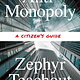 The New Press Anti-Monopoly: A Citizen’s Guide