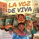 La voz de Viva / Viva's Voice