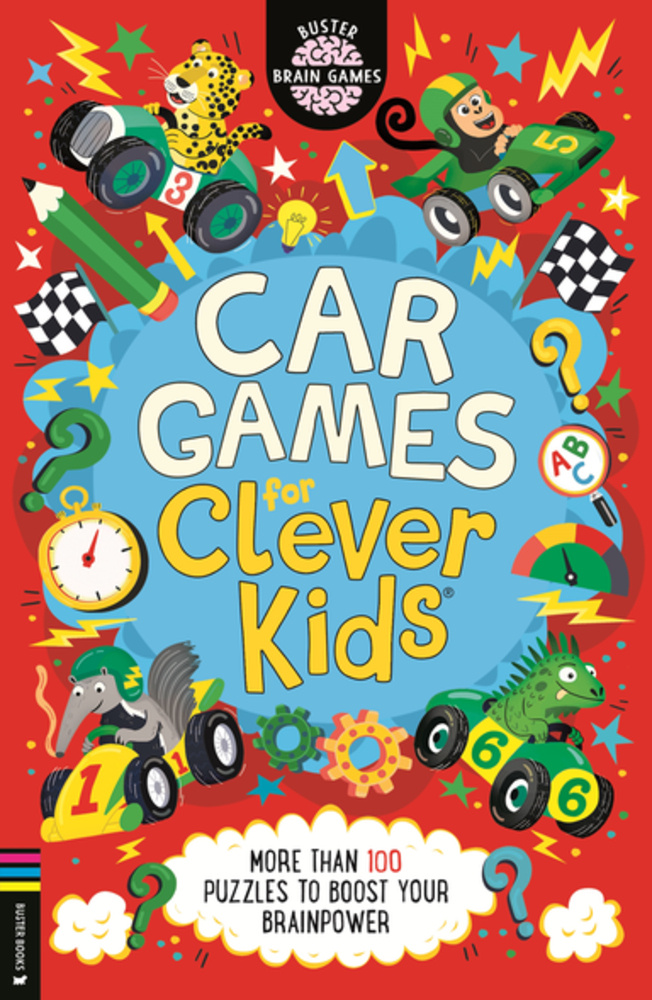 Car Games for Clever Kids: More than 100 Puzzles to Boost Your Brainpower