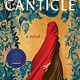 Canticle: A Novel