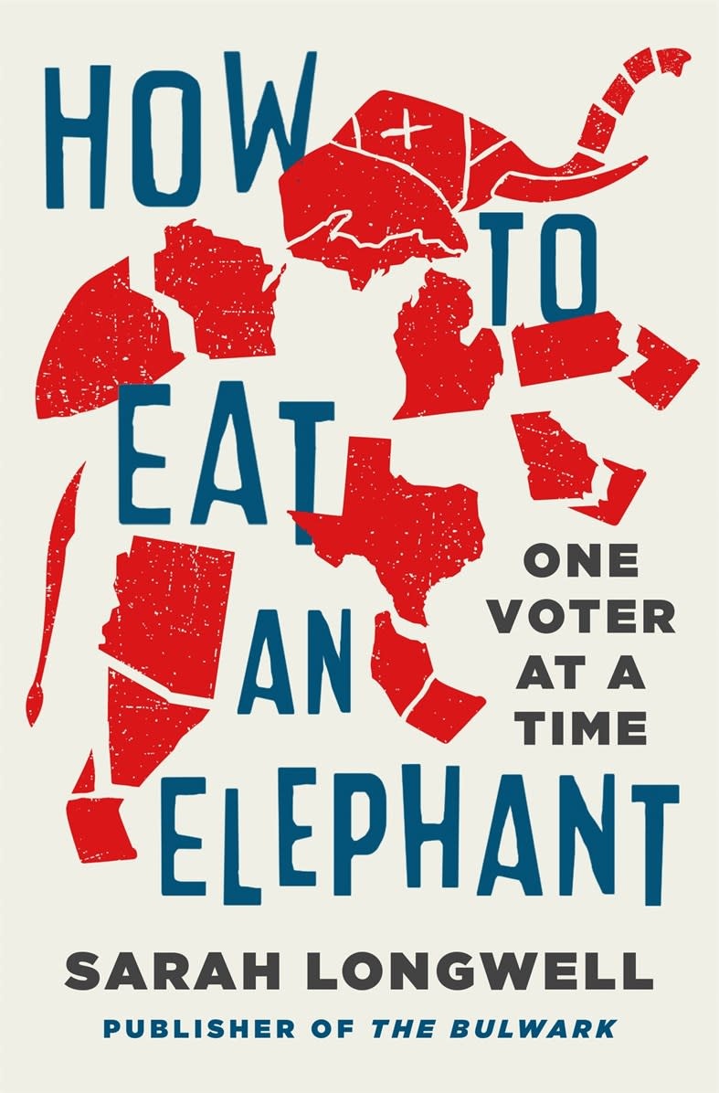 St. Martin's Press How to Eat an Elephant: One Voter at a Time