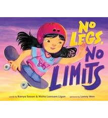 little bee books No Legs, No Limits (An Empowering Picture Book for Kids)