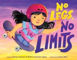 little bee books No Legs, No Limits (An Empowering Picture Book for Kids)