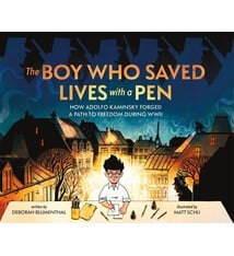 Farrar, Straus and Giroux (BYR) The Boy Who Saved Lives with a Pen: How Adolfo Kaminsky Forged a Path to Freedom During WWII