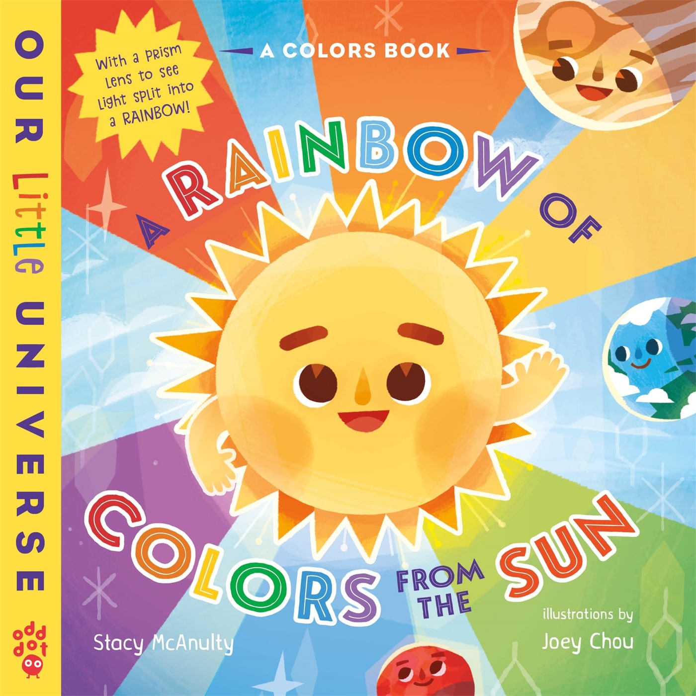 Odd Dot A Rainbow of Colors from the Sun: (A Colors Book with Prism Cover)
