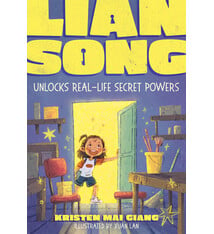 Farrar, Straus and Giroux (BYR) Lian Song Unlocks Real-Life Secret Powers