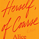 Farrar, Straus and Giroux Herself, of Course: A Novel