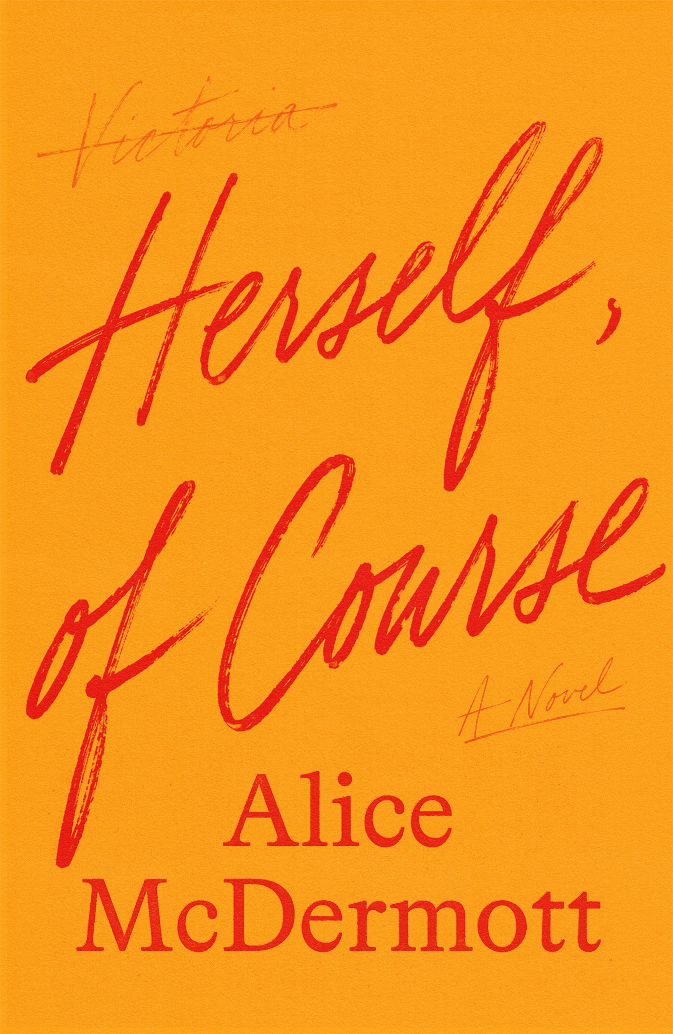 Farrar, Straus and Giroux Herself, of Course: A Novel