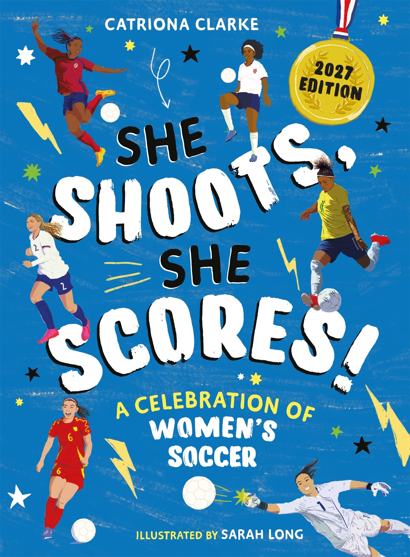 Kingfisher She Shoots, She Scores!: A Celebration of Women's Soccer